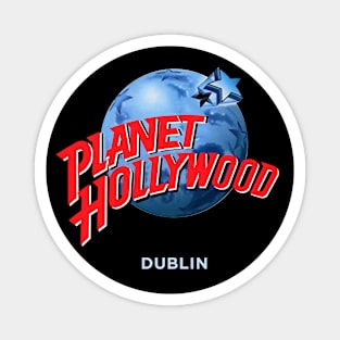 Planet Hollywood Dublin Magnet